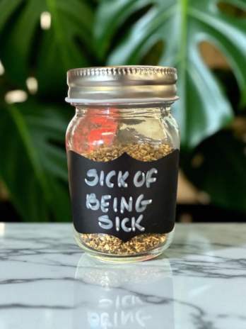 SICK OF BEING SICK TEA